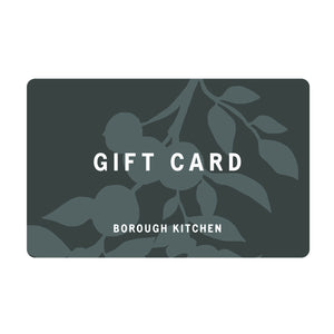 Borough Kitchen Digital Gift Card