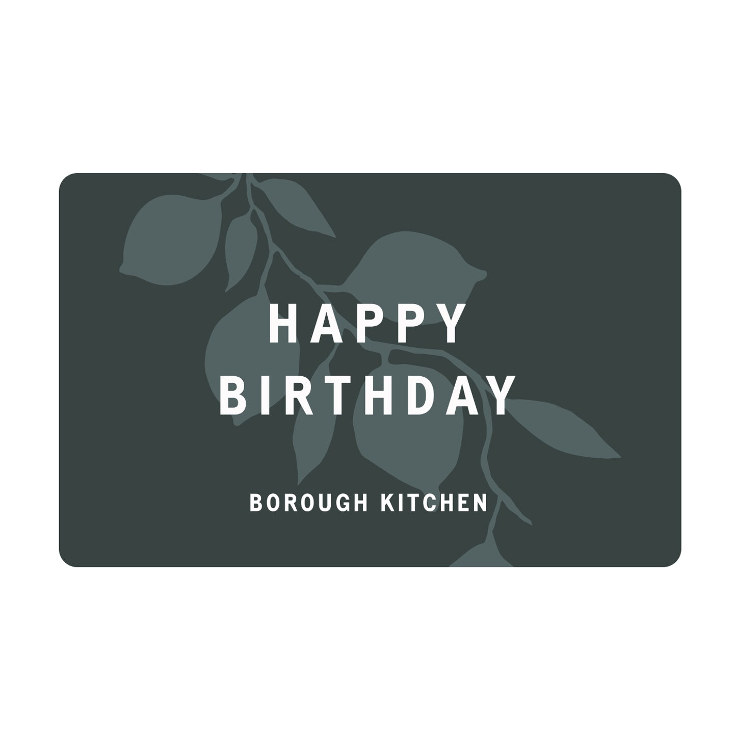 Borough Kitchen Digital Gift Card