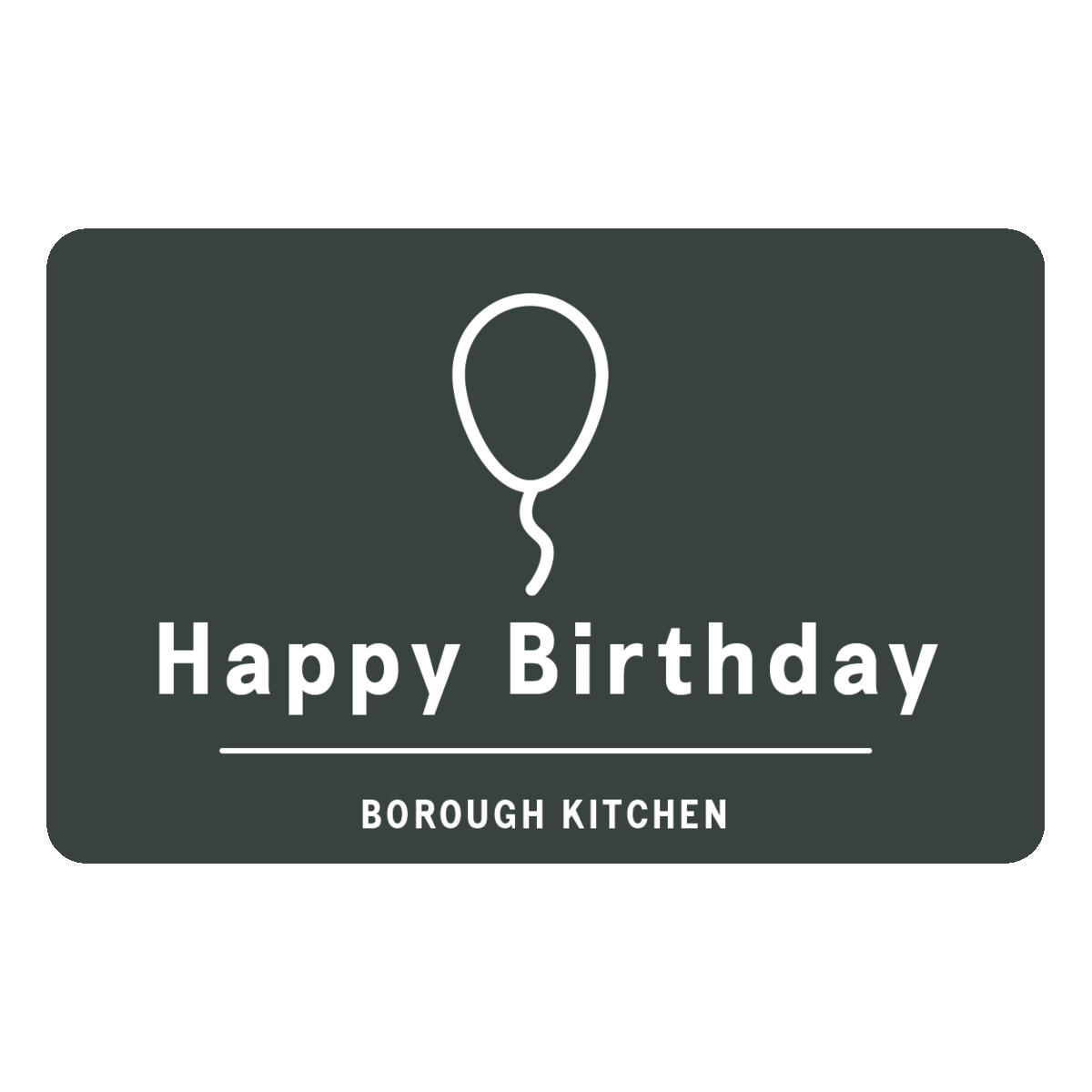 Borough Kitchen Digital Gift Card